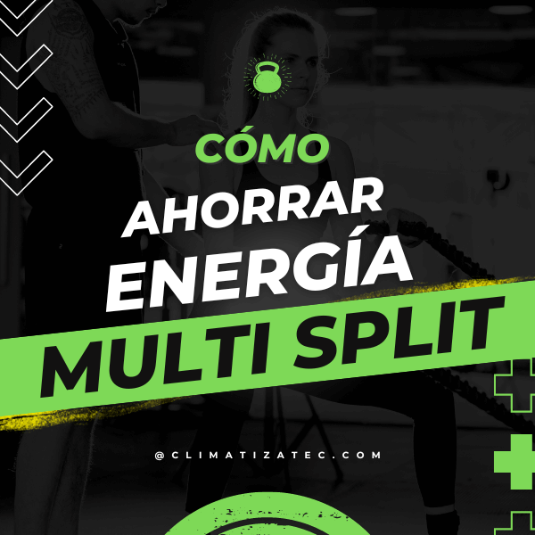 Cómo Ahorrar Energía con un Aire Acondicionado Multi split 2×1